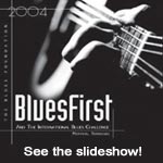 Lots of pictures from the recent BluesFirst International Blues Challenge in Memphis!